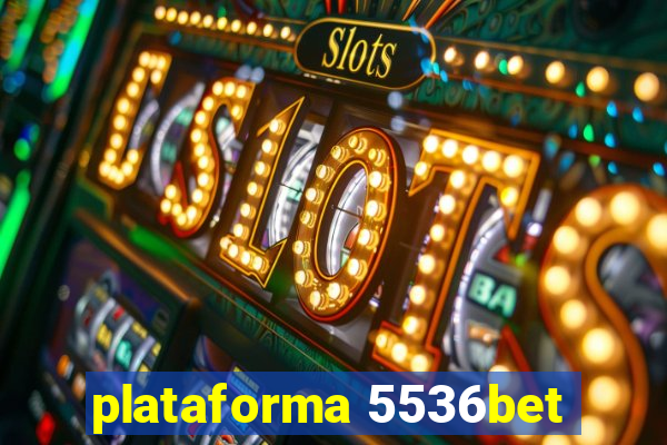 plataforma 5536bet